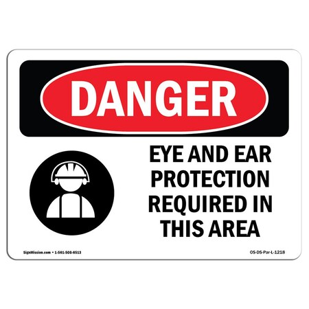 Signmission OSHA, Eye & Ear Protection Required In Area, 5in X 3.5in, 10PK, 5" W, 3.5" H, Landscap, PK10 OS-DS-D-35-L-1218-10PK